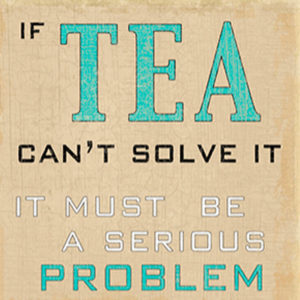 Tea solve it  Plaque