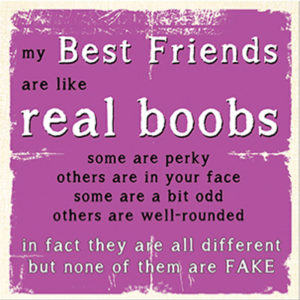 Best friends real boobs  Plaque