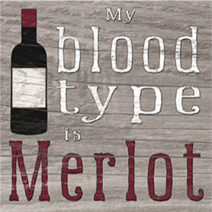 Blood type Merlot  Plaque
